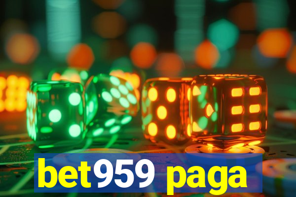 bet959 paga